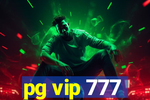 pg vip 777